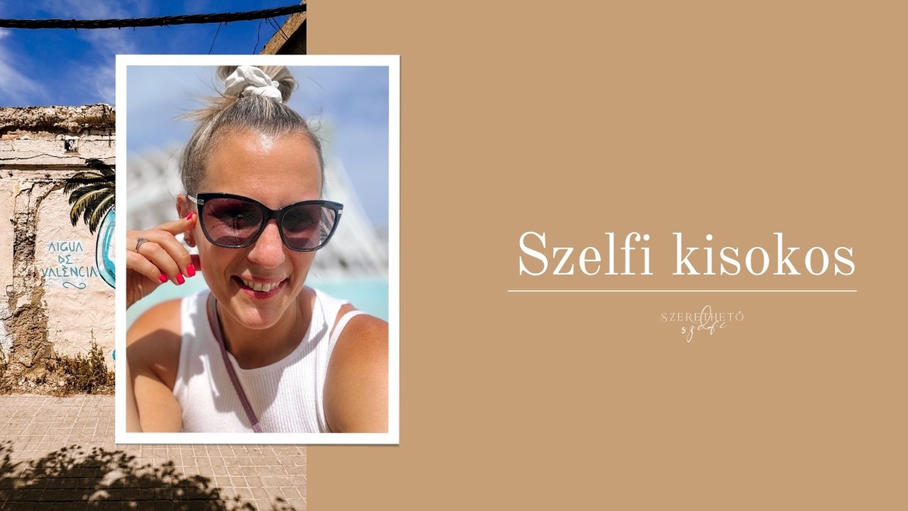 Szelfi kisokos